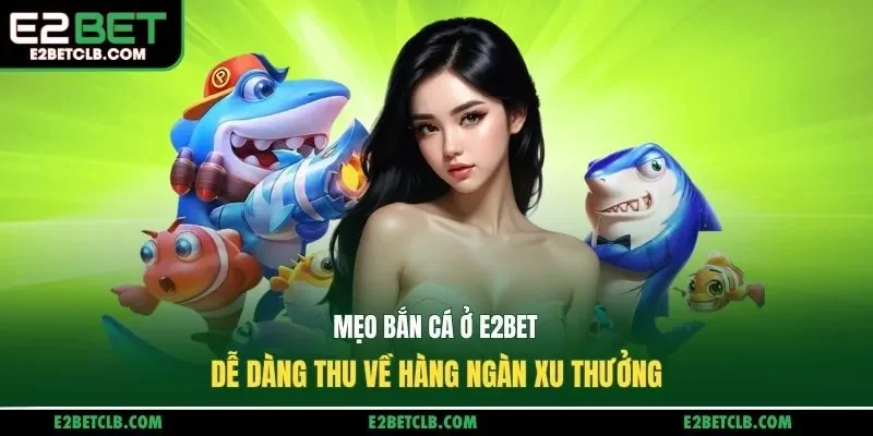 Mẹo bắn cá