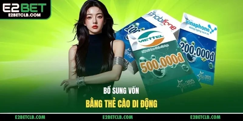 Bổ sung vốn bằng thẻ cào di động
